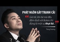 Tùng Dương bị phản pháo vì phát ngôn sốc về nhạc bolero