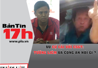 Vụ cự cãi CSGT ở Cần Thơ: Tướng Liêm và công an nói gì?