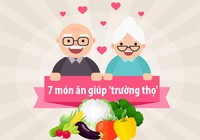 7 món ăn giúp 'trường thọ'