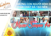 Nhìn lại 10 nhân vật đầu tiên của Người Sài Gòn tử tế