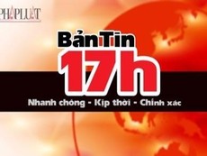Bản tin 17h: Phát hiện thêm một số thi thể phi hành đoàn CASA 212