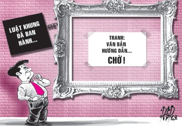 Chặn đứng các quy định… trên trời