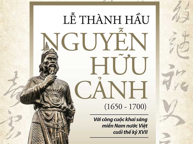 Ra mắt sách về Lễ Thành hầu Nguyễn Hữu Cảnh