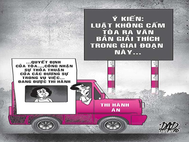 Án đang thi hành, tòa có quyền giải thích?
