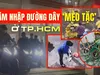 Trailer điều tra: Thâm nhập đường dây ‘mèo tặc’ ở trung tâm TP.HCM