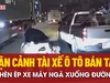 Truy tìm tài xế ô tô bán tải chèn ép vợ chồng đi xe máy ngã xuống đường