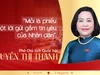 Phó Chủ tịch Quốc hội Nguyễn Thị Thanh: 'Mỗi lá phiếu là một lời gửi gắm tin yêu của Nhân dân'