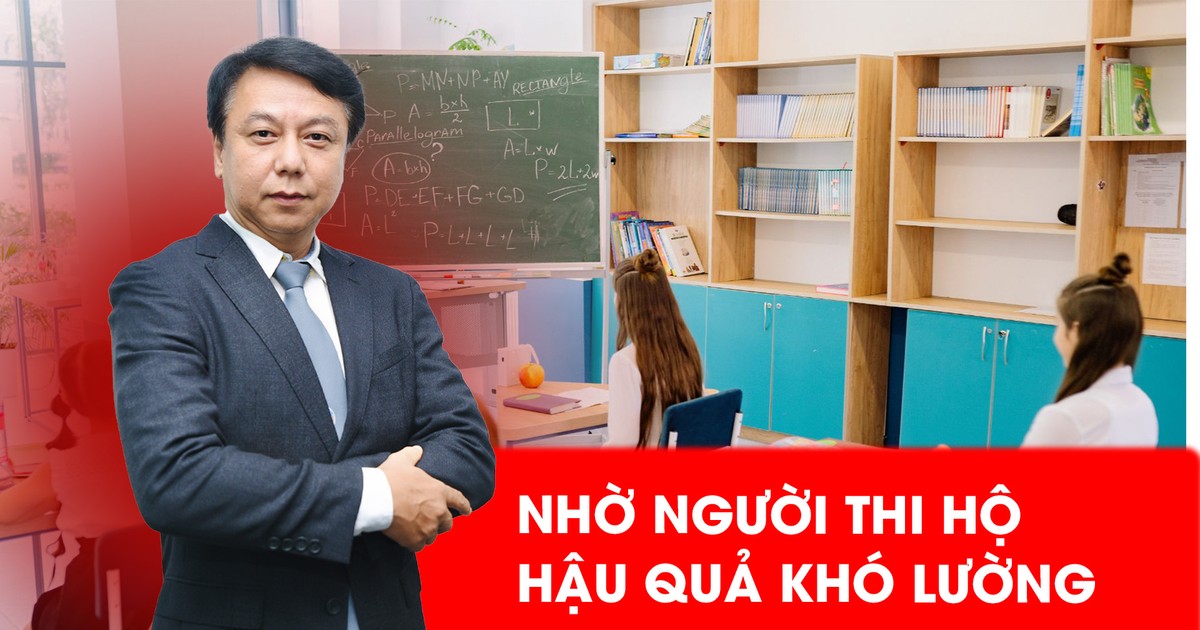 Thi hộ và nhờ người thi hộ sẽ phải trả giá đắt