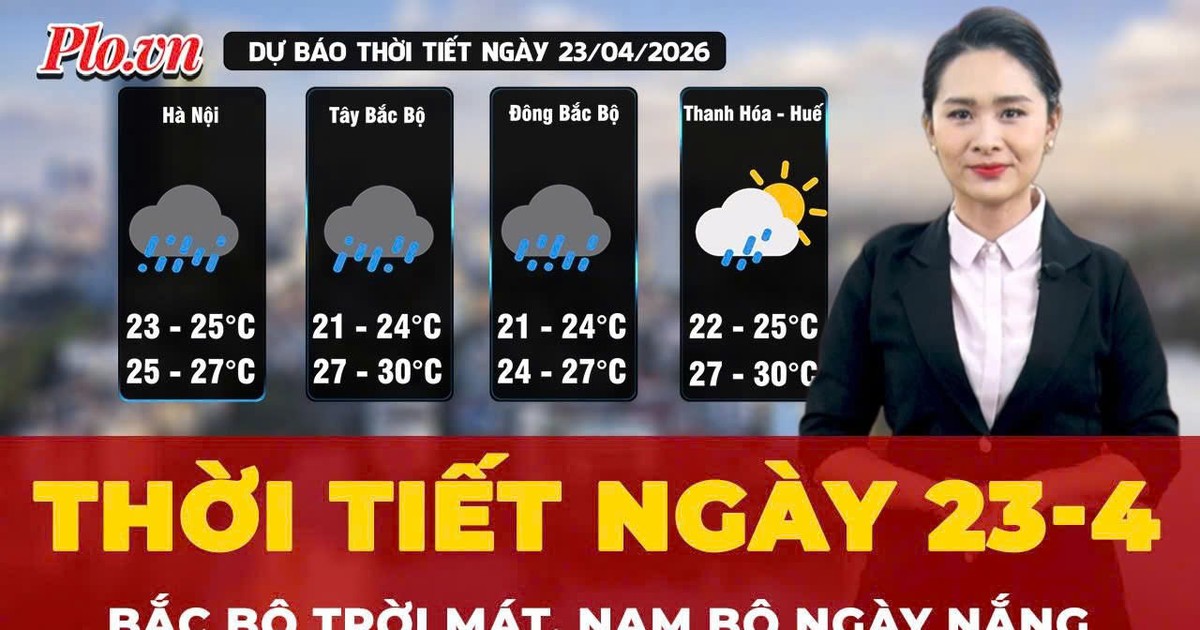 Thời tiết ngày 23-4: Bắc Bộ trời mát, Nam Bộ ngày nắng