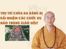 Trụ trì chùa Ba Vàng bị bãi nhiệm chức vụ nào trong Giáo hội?