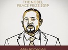 Lý do Thủ tướng Ethiopia đạt giải Nobel Hòa bình 2019