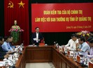 Đoàn kiểm tra của Bộ Chính trị làm việc với Quảng Trị