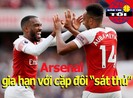 Arsenal giữ chân bộ đôi 'sát thủ'; Sane lỡ cơ hội rời Man City