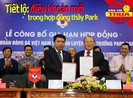 Tiết lộ điều khoản trong hợp đồng thầy Park; Wenger bị từ chối