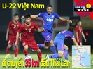 U-22 Việt Nam di chuyển 35 km đấu Thái Lan; Man City khiếu nại