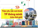 Tiện ích, các mô hình thành phố thông minh trên thế giới