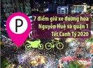 7 điểm giữ xe chính thức đi đường hoa Nguyễn Huệ và khu quận 1