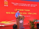 Khánh thành Nhà máy bia Sài Gòn - Vĩnh Long