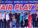 Giải thưởng Fair Play 2019: Vì một nền bóng đá tốt đẹp hơn!