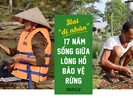 Hai 'dị nhân' 17 năm sống giữa lòng hồ bảo vệ rừng