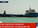 Iran tuyên bố bắt giữ tàu chở dầu thứ ba