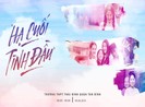 Ngôn tình trong trẻo trong Hạ cuối tình đầu