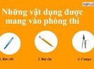 Infographic: Những vật dụng được phép mang vào phòng thi