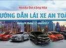 Trải nghiệm lái xe an toàn cùng Honda Ôtô Cộng Hòa