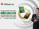 Chuyển khoản “thả ga” nhờ các ưu đãi hấp dẫn từ VPBank