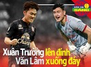 Xuân Trường lên đỉnh, Văn Lâm xuống đáy; Sarri ký 3 năm ở Juve