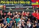 PSG lập kỷ lục Siêu cúp Pháp; MU trả hoa hồng 13,7 triệu bảng