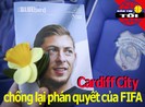 Cardiff chống lại phán quyết từ FIFA; Djokovic chật vật ở Nhật