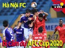 Sốc: Hà Nội FC bị cấm dự AFC Cup 2020; Milan sắp sa thải HLV