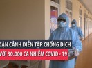 Cận cảnh diễn tập đối phó với 30.000 ca nhiễm COVID-19