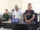 Đôi bạn nghiện đi buôn ma túy nhận mức án 20 năm tù