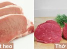 Từ vụ thịt heo biến hóa thành thịt bò, làm sao để nhận biết?