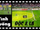 Video những tình huống độc và lạ trên sân bóng