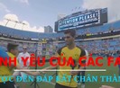 Tình yêu chân thành của các ngôi sao lớn với fan