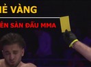 Thẻ vàng trên sàn đấu MMA