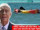 Tổng thống Bồ Đào Nha, 71 tuổi bơi ra biển cứu người
