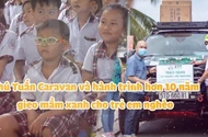 Phú Tuấn Caravan và hành trình hơn 10 năm gieo mầm xanh cho trẻ em nghèo