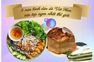 3 món bánh dân dã Việt Nam vào top ngon nhất thế giới