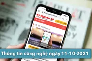 4 thông tin công nghệ đáng chú ý trong ngày 11-10-2021
