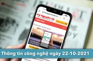 4 thông tin công nghệ đáng chú ý trong ngày 22-10