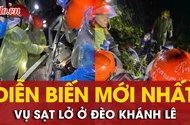 Vụ sạt lở ở đèo Khánh Lê: 2 thi thể còn mắc kẹt trong xe, dưới lớp đất đá 