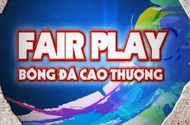 Fair Play 2016: Nhìn lại chặng đường 5 năm