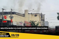 Nóng hôm nay: Nguyên nhân ban đầu vụ cháy quán karaoke ở Bình Dương