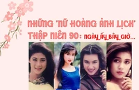 Những 'nữ hoàng ảnh lịch' thập niên 90: người viên mãn, người làm mẹ đơn thân