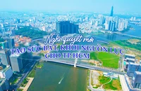 Nghị quyết mới tạo sức bật phát triển cho TP.HCM
