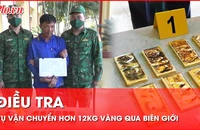 Video: Bắt người vận chuyển lậu hơn 12kg vàng qua biên giới